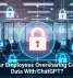 Are Your Employees Oversharing Company Data With ChatGPT?