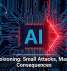 AI Poisoning: Small Attacks, Massive Consequences