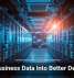 Turn Business Data Into Better Decisions
