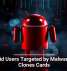 Android Users Targeted by Malware That Clones Cards
