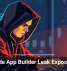 No-Code App Builder Leak Exposes Data