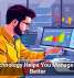 How Technology Helps You Manage Projects Better